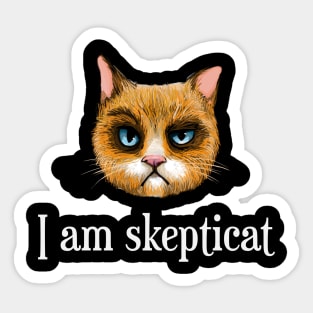 I Am Skepticat Sticker